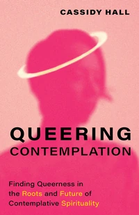 Cover of Queering Contemplation