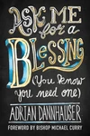Cover of Ask Me for a Blessing (You Know You Need One)