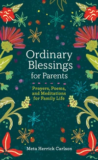 Cover of Ordinary Blessings for Parents