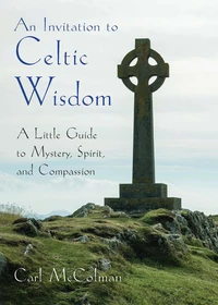 Cover of An Invitation to Celtic Wisdom