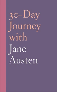 Cover of 30-Day Journey with Jane Austen