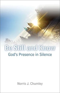 Cover of eBook-Be Still and Know: God's Presence in Silence