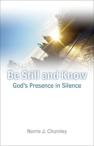 Cover of eBook-Be Still and Know: God's Presence in Silence
