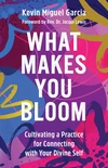 Cover of What Makes You Bloom