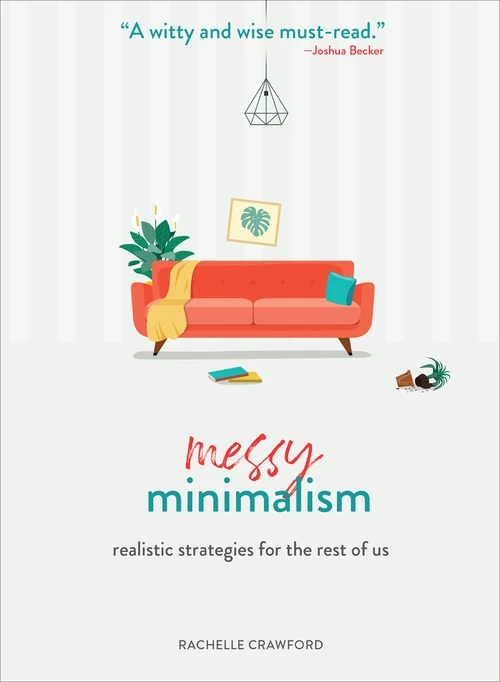 Cover of Messy Minimalism
