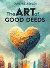 Cover of The Art of Good Deeds