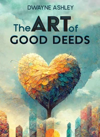 Cover of The Art of Good Deeds