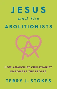 Cover of Jesus and the Abolitionists