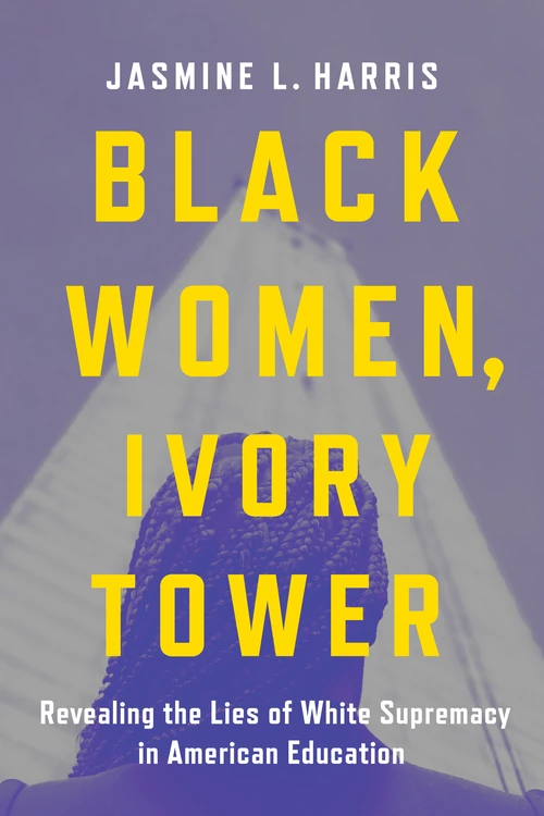 Cover of Black Women, Ivory Tower