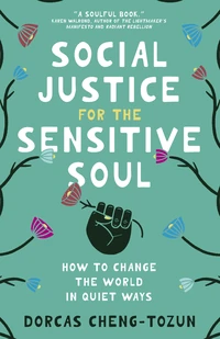 Cover of Social Justice for the Sensitive Soul