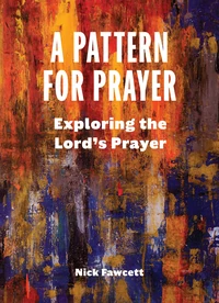 Cover of A Pattern for Prayer