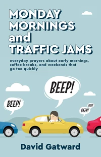 Cover of Monday Mornings and Traffic Jams
