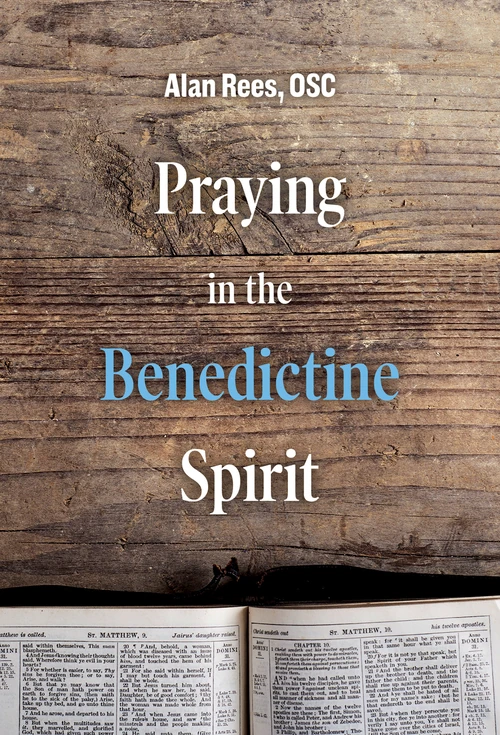 Cover of Praying in the Benedictine Spirit