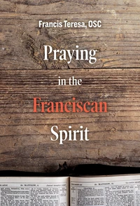Cover of Praying in the Franciscan Spirit