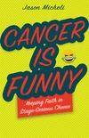 Cover of Cancer Is Funny