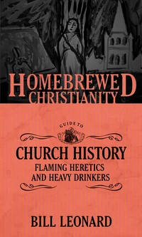 Cover of The Homebrewed Christianity Guide to Church History