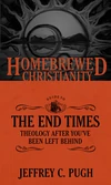 Cover of The Homebrewed Christianity Guide to the End Times