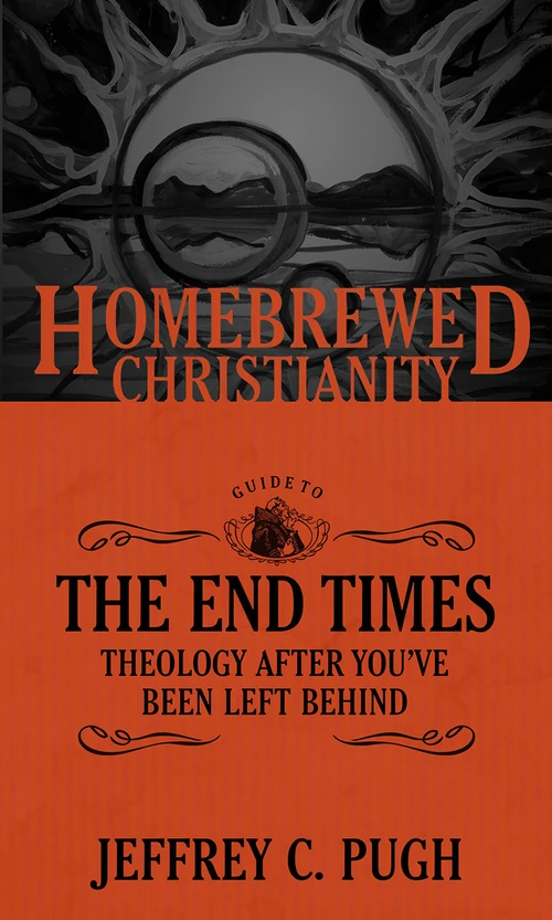 Cover of The Homebrewed Christianity Guide to the End Times