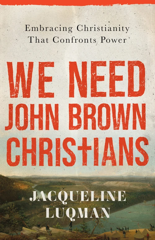 Cover of We Need John Brown Christians