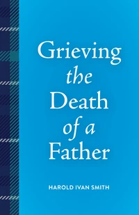 Cover of Grieving the Death of a Father