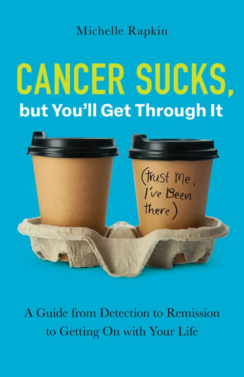 Cover of Cancer Sucks, but You’ll Get Through It