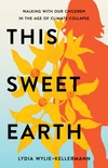 Cover of This Sweet Earth