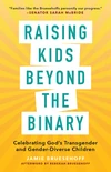 Cover of Raising Kids beyond the Binary