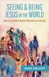 Cover of Seeing and Being Jesus in the World