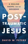 Cover of Post-Traumatic Jesus
