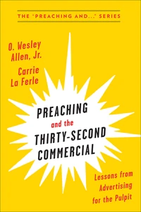 Cover of Preaching and the Thirty-Second Commercial