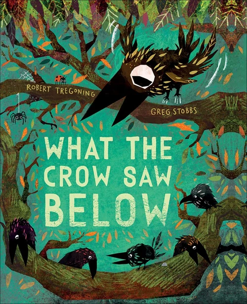 Cover of What the Crow Saw Below