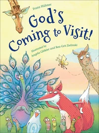 Cover of God’s Coming to Visit!