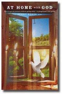 Cover of At Home with God: How to Go on Retreat without Going Away – A Seven Day Programme