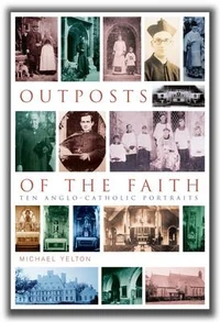 Cover of Outposts of the Faith: Ten Anglo-Catholic Portraits