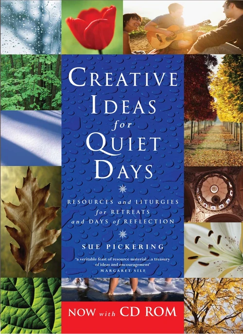 Cover of Creative Ideas for Quiet Days: Resources and Liturgies for Retreats and Days of Reflection