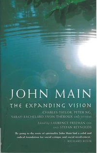 Cover of John Main: The Expanding Vision