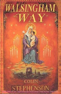Cover of Walsingham Way: Alfred Hope Pattern and the Restoration of the Shrine of Our Lady