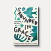 Cover of Grounded in Grace