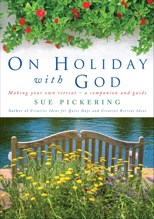 Cover of On Holiday with God: Making Your Own Retreat – A Companion and Guide