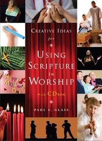 Cover of Creative Ideas for Using Scripture in Worship