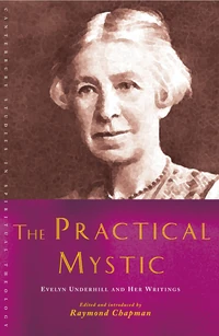 Cover of The Practical Mystic: Evelyn Underhill and her Writings