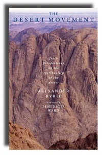 Cover of The Desert Movement: Fresh Perspectives on the Spirituality of the Desert