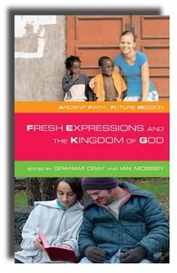 Cover of Fresh Expressions and the Kingdom of God