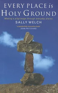 Cover of Every Place Is Holy Ground
