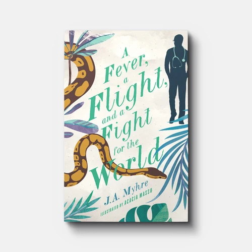 Cover of A Fever, a Flight, and a Fight for the World