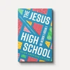 Cover of The Jesus I Wish I Knew in High School