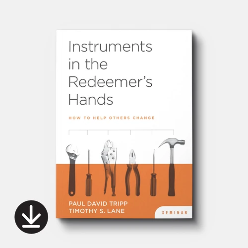 Cover of Instruments in the Redeemer's Hands Video Seminar (Streaming)