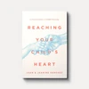 Cover of Reaching Your Child's Heart
