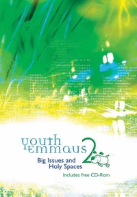 Cover of Youth Emmaus 2: Big Issues and Holy Spaces