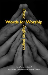 Cover of Words for Worship: Prayers from the Heart of the Church of England